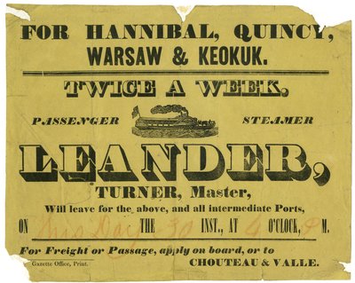Advertisement for S.S. Leander, Twice a Week Freight or Passage, to Hannibal, Quincy, Warsaw, and Keokuk, ca. 1850 by Unknown